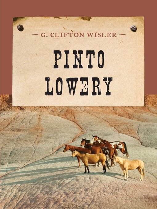 Title details for Pinto Lowery by G. Clifton Wisler - Available